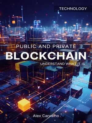 cover image of Public and private blockchain understand what it is